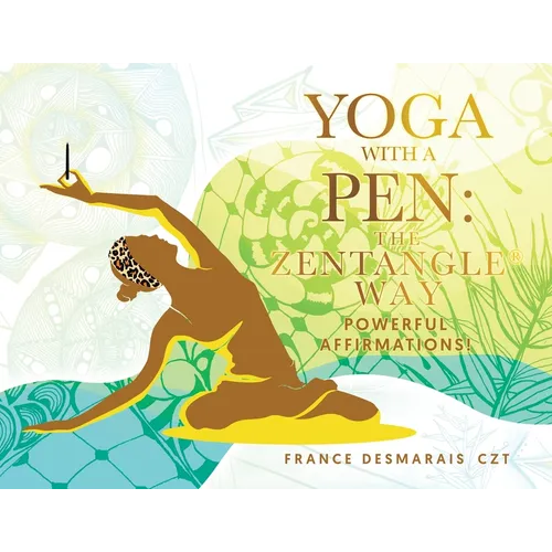 Yoga With a Pen: Powerful Affirmations!