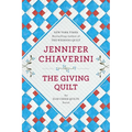 The Giving Quilt: An Elm Creek Quilts Novel