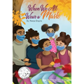 When We All Wear A Mask