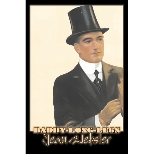 Daddy-Long-Legs by Jean Webster, Fiction, Action & Adventure