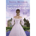 A Picture Is Worth A Thousand Heirs: A Regency Era Romance