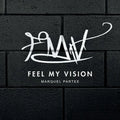 Feel My Vision