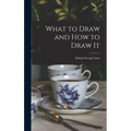What to Draw and how to Draw It