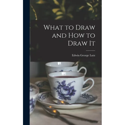 What to Draw and how to Draw It