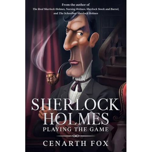 Sherlock Holmes - Playing the Game