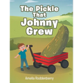 The Pickle That Johnny Grew