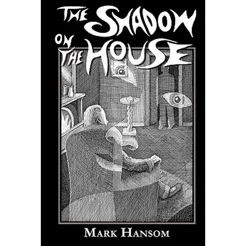 The Shadow on the House