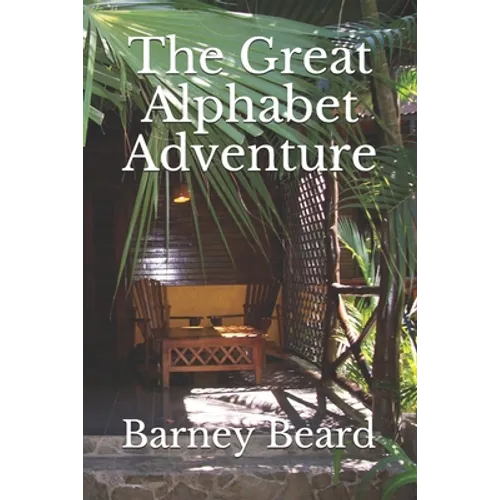 The Great Alphabet Adventure: Naomi Saves Her Grandfather