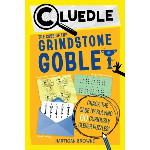 Cluedle: The Case of the Grindstone Goblet (Book 5)