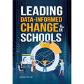 Leading Data-Informed Change in Schools