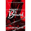 Bought & Bound: A Dark Contemporary Auction Romance