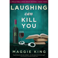 Laughing Can Kill You: A Hazel Rose Book Group Mystery