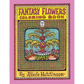 Fantasy Flowers Coloring Book No. 2: 32 Designs in an Elaborate Square Frame