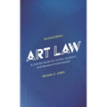 Art Law: A Concise Guide for Artists, Curators, and Museum Professionals