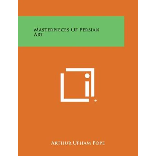 Masterpieces of Persian Art