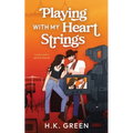 Playing With My Heart Strings