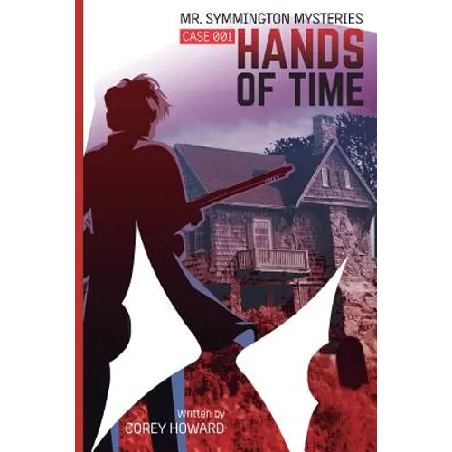 Mr Symmington Mysteries: Case 001 Hands of Time