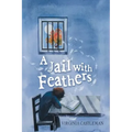 A Jail with Feathers