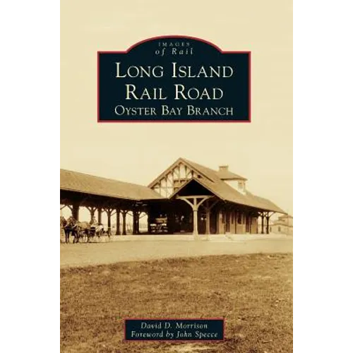 Long Island Rail Road: Oyster Bay Branch