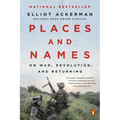 Places and Names: On War, Revolution, and Returning
