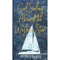 Girl Sailing Aboard the Western Star