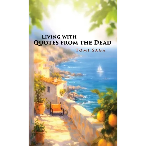 Living With Quotes From the Dead
