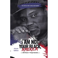 I Am Not Your Black, America: THE ONE & ONLY UNCLE ME'SHORN: The Astute Edition