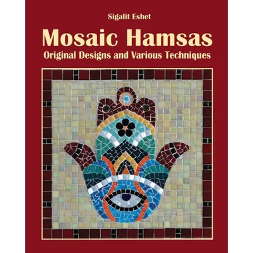 Mosaic Hamsas: Original Designs and Various Techniques
