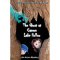 The Ghost at Cavern Lake Hollow