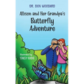 Allison and her Grandpa's Butterfly Adventure