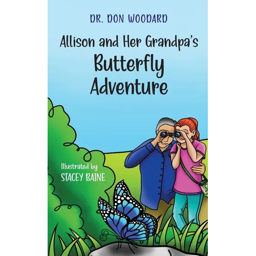 Allison and her Grandpa's Butterfly Adventure