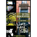 Autobiography of the Lower East Side