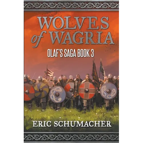 Wolves of Wagria: Olaf's Saga Book 3