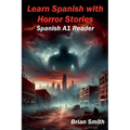 Learn Spanish with Horror Stories