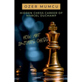 Hidden Chess Career of Marcel Duchamp How Art Imitates Chess