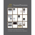 Treasured Possessions: Indigenous Interventions into Cultural and Intellectual Property
