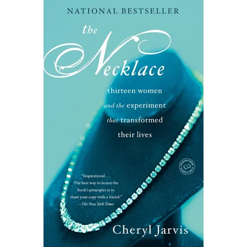 The Necklace: Thirteen Women and The Experiment That Transformed Their Lives