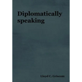 Diplomatically Speaking