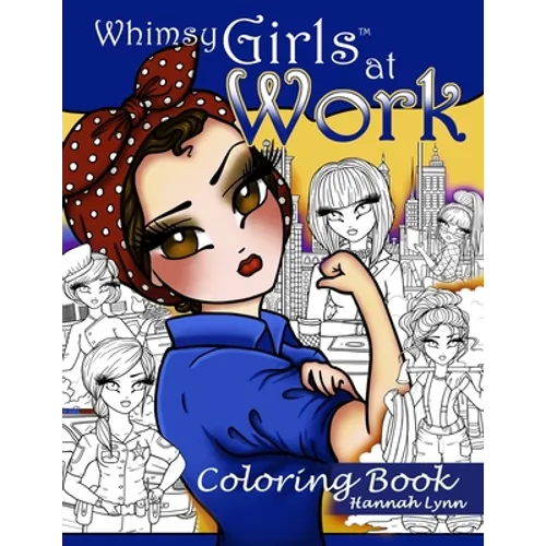 Whimsy Girls at Work Coloring Book