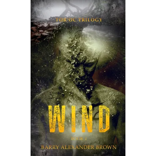 Wind - The Tor'oc Trilogy