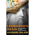 Leonardo's Brain: Understanding Da Vinci's Creative Genius