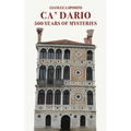 Ca' Dario: 500 Years of Mysteries