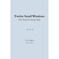 Twelve Small Windows (Teacher Edition): Short Poems for Seeing Clearly
