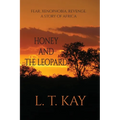 Honey and The Leopard