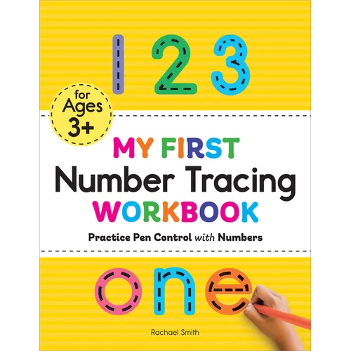 My First Number Tracing Workbook: Practice Pen Control with Numbers