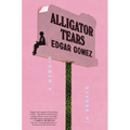 Alligator Tears: A Memoir in Essays