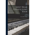 Sweet Briar College Song Book; 1919