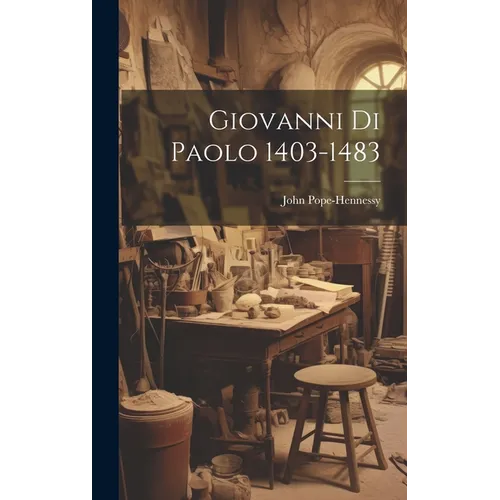 Giovanni Di Paolo 1403-1483