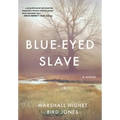 Blue-Eyed Slave