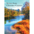 Scenes from Cherokee Country: Photography by Gerald Wofford